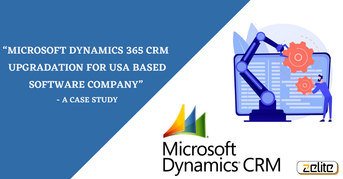 Microsoft Dynamics 365 CRM upgradation case study (2)